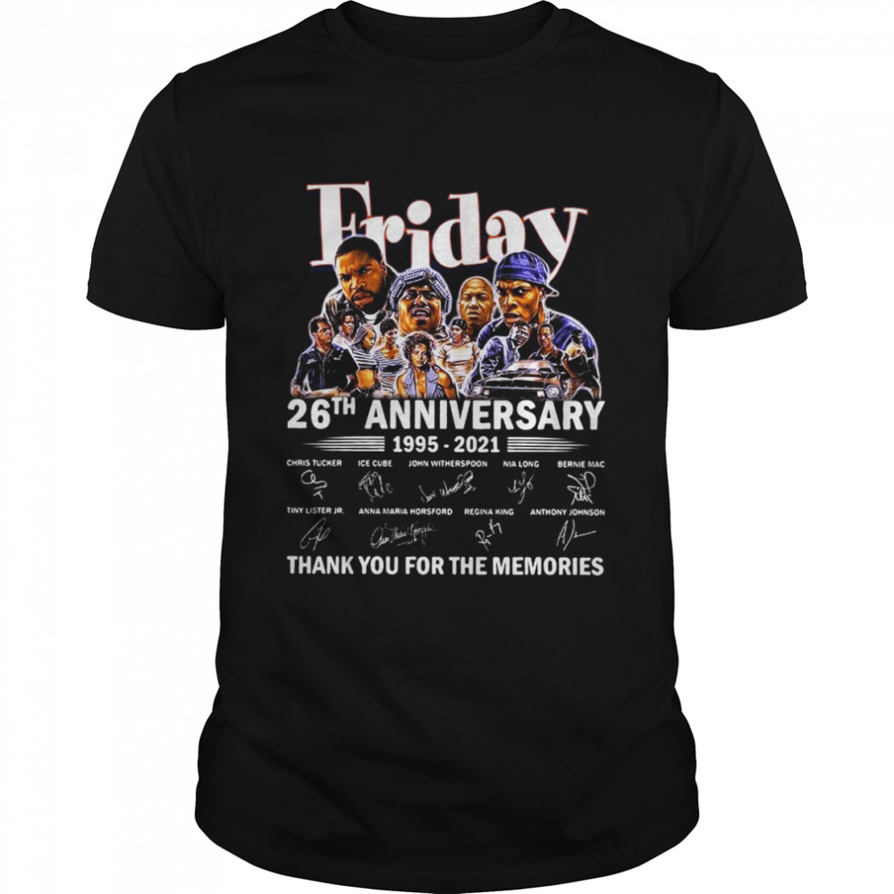 Friday 26th anniversary 1995-2021 thank you for the memories signatures shirt
