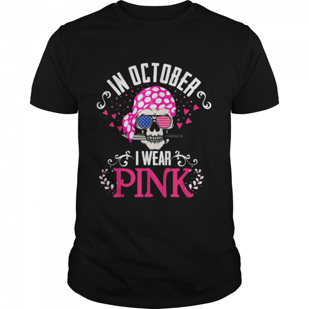 In October I Wear Pink Scarf Skull Breast Cancer Awareness T-Shirt
