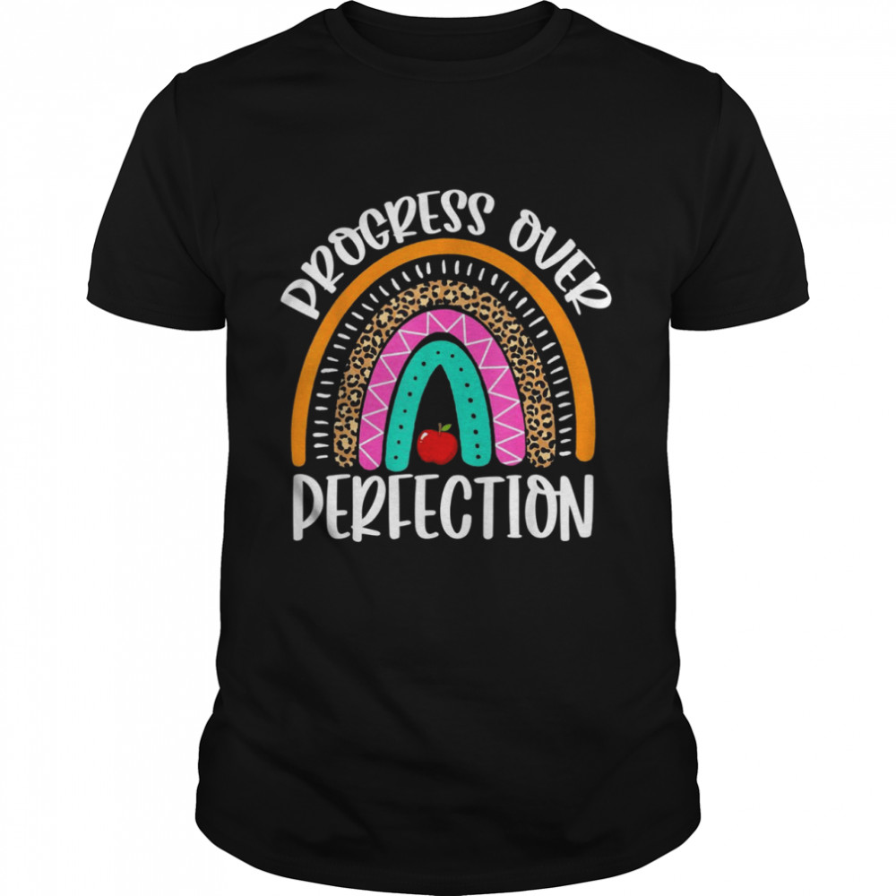 Rainbow Progress Over Perfection Motivational Quotes Shirt