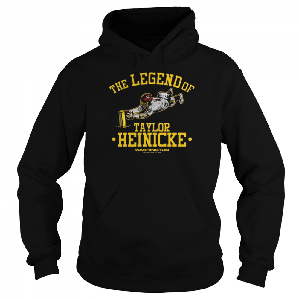 Washington Football Team The Legend of Taylor Heinicke shirt