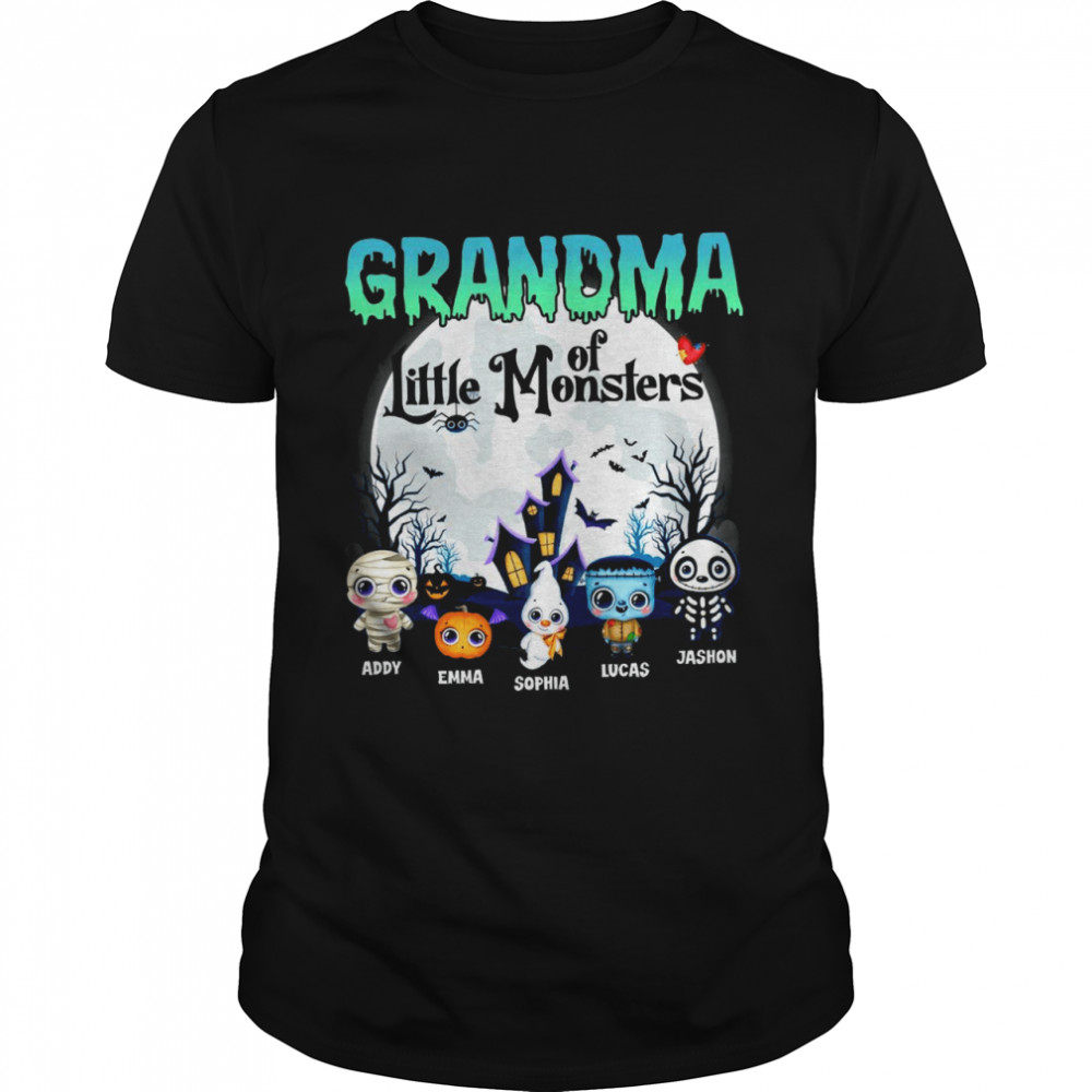 Grandma of little monster addy emma sophia lucas jashion shirt