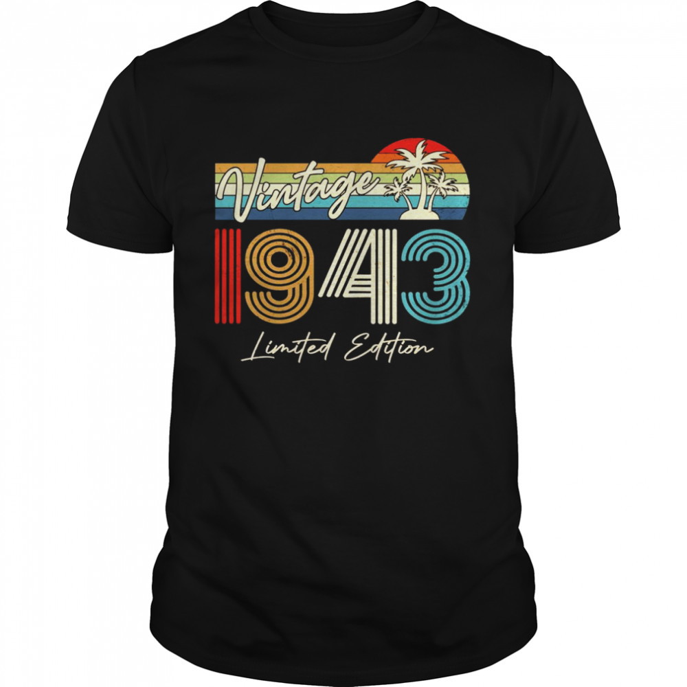 Vintage 1943 79th Birthday Limited Edition 79 Year Old  Classic Men's T-shirt