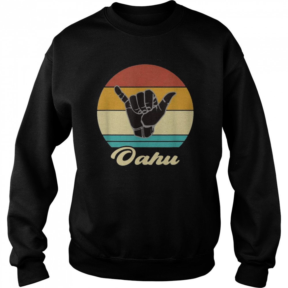 Oahu Hawaii Shaka Aloha Hawaiian Hang Loose Retro Vintage  Unisex Sweatshirt