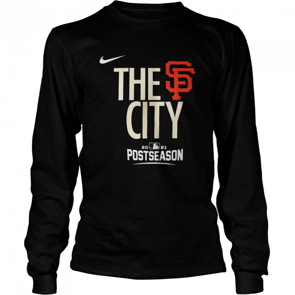 San Francisco Giants The City 2021 Postseason Shirt, hoodie