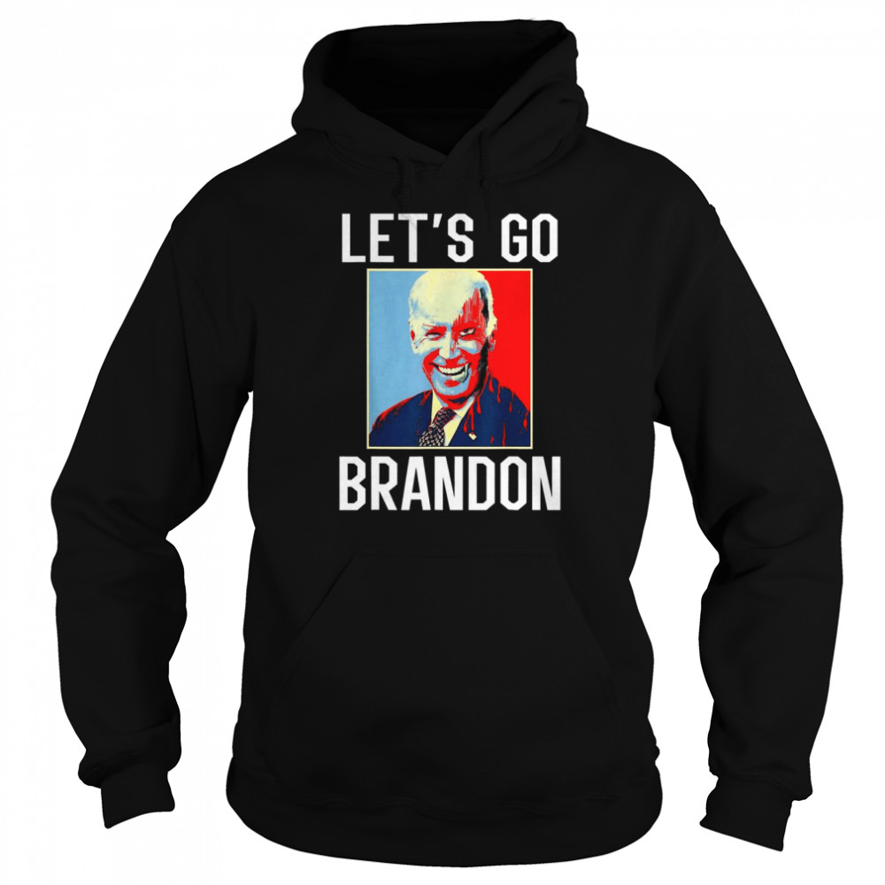 Let’s Go Brandon Anti Biden FJB 2021 T- Unisex Hoodie