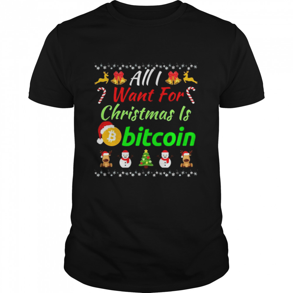 All I Want For Christmas Is Bitcoin Retirement Plan Crypto Shirt