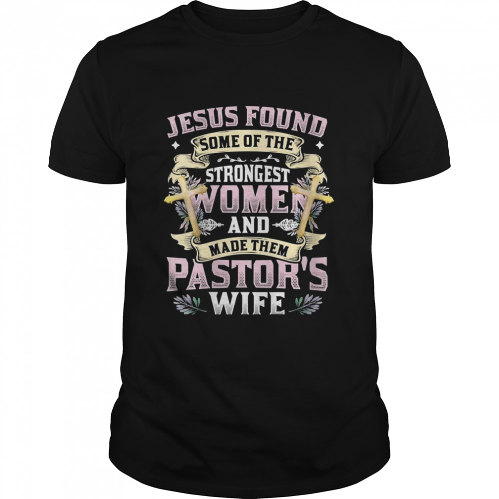 Pastor Wife Appreciation Church Christian Pastor Wife Shirt - Kingteeshop