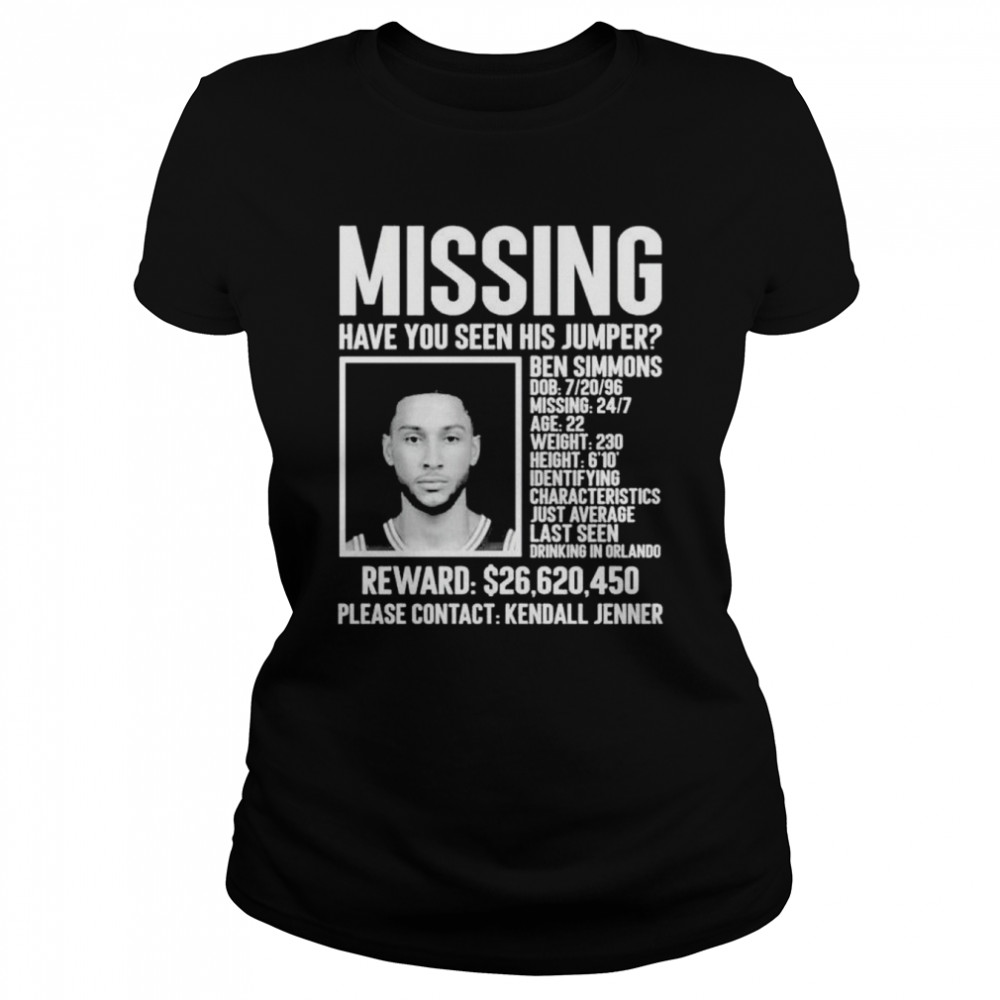 Missing have You Seen His Jumper Ben Simmons shirt, hoodie, sweatshirt for  men and women