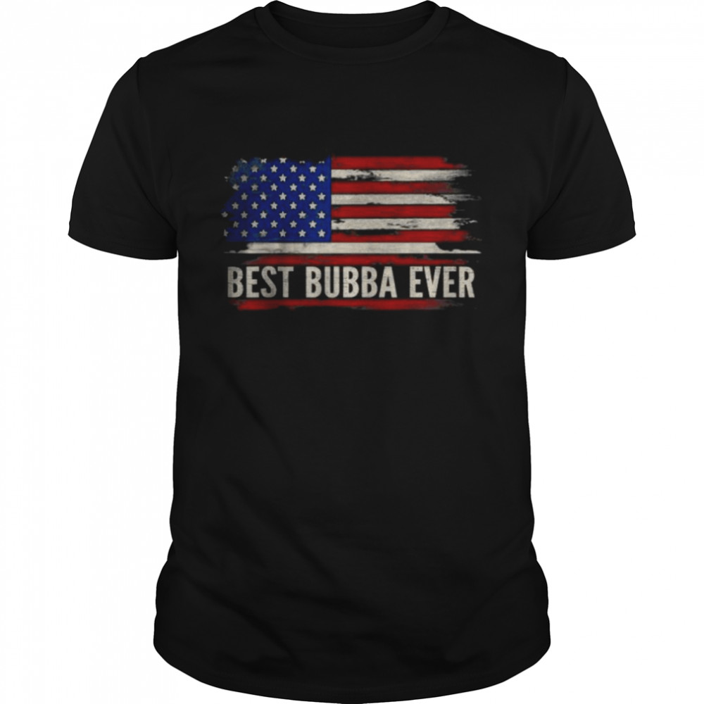 Best Bubba Ever American Flag Father’s Day Gift T- Classic Men's T-shirt
