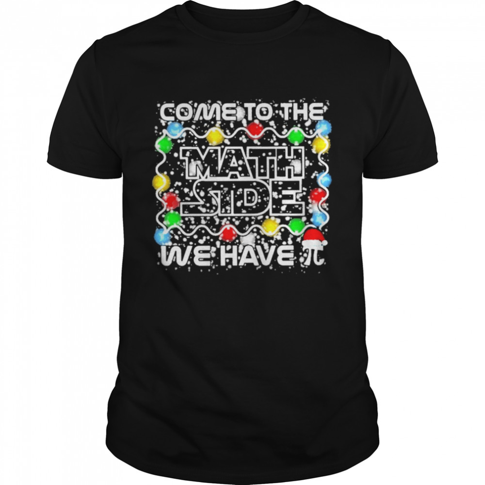 Come to the Math Side We Have Pi shirt Classic Men's T-shirt