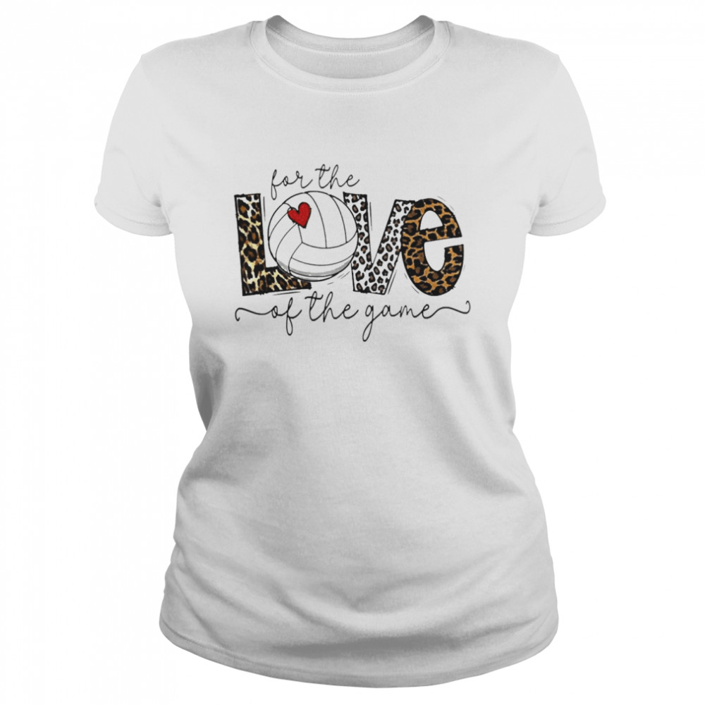 For The Love Of The Game T-shirt Classic Women's T-shirt