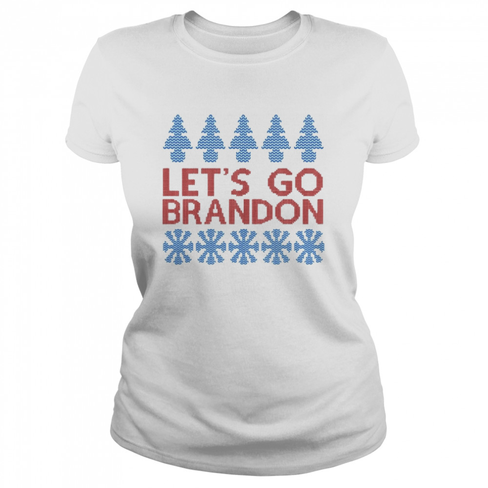 Lets Go Brandon Ugly Christmas shirt Classic Women's T-shirt