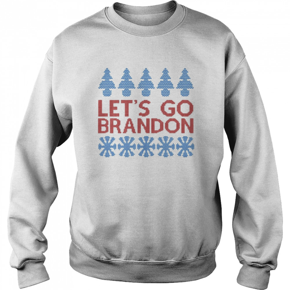 Lets Go Brandon Ugly Christmas shirt Unisex Sweatshirt