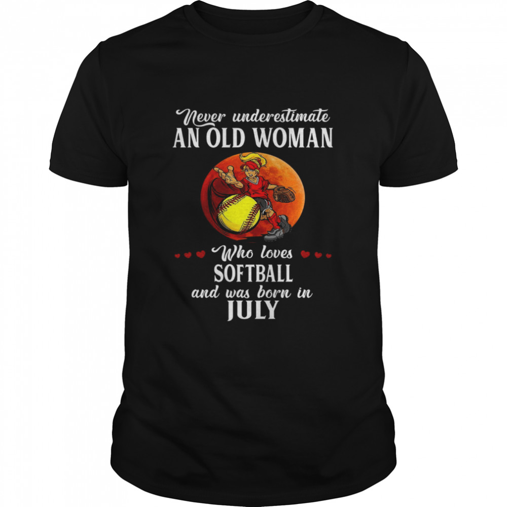 Never underestimate an old woman who loves softball and was born in july shirt Classic Men's T-shirt