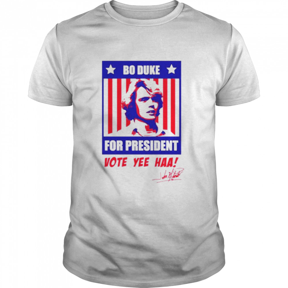 Original bo Duke for president vote yee haa signature shirt