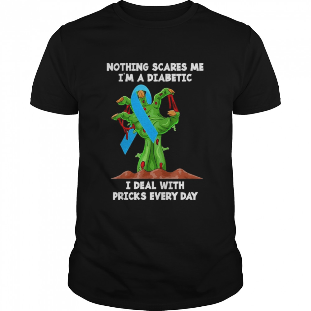 zombie Hand nothing scares me Im a diabetic I deal with pricks everyday halloween shirt Classic Men's T-shirt