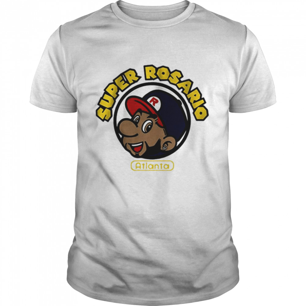 Super Rosario Atlanta Shirt - Kingteeshop