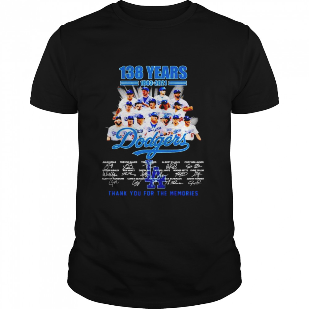 138 years 1883-2021 Los Angeles Dodgers thank you for the memories signatures shirt