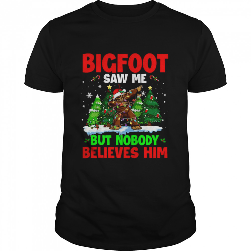 Bigfoot Saw Me But Nobody Believes Him Xmas Santa Sweater T-shirt