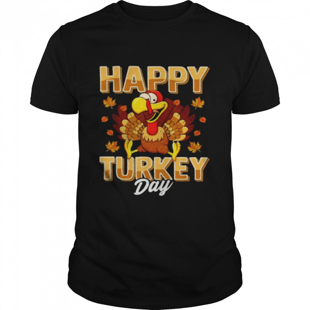 Happy Turkey day thanksgiving shirt