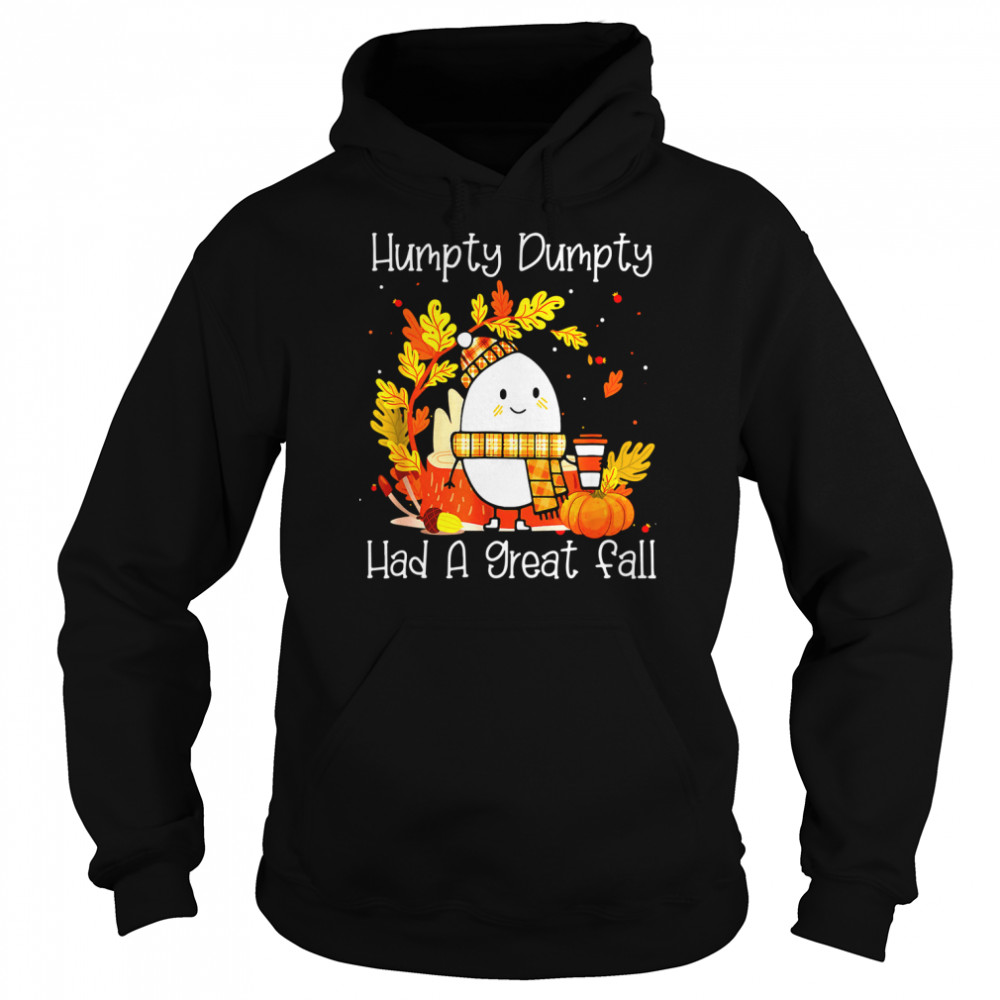 Humpty Dumpty Had A Great Fall Happy Fall Y'all Thanksgiving Unisex Hoodie