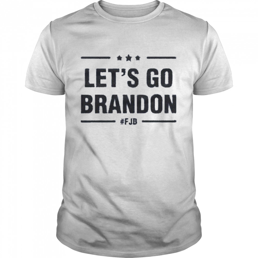 Let's go Brandon #FJB Fuck Biden – 2021 Shirt - Kingteeshop