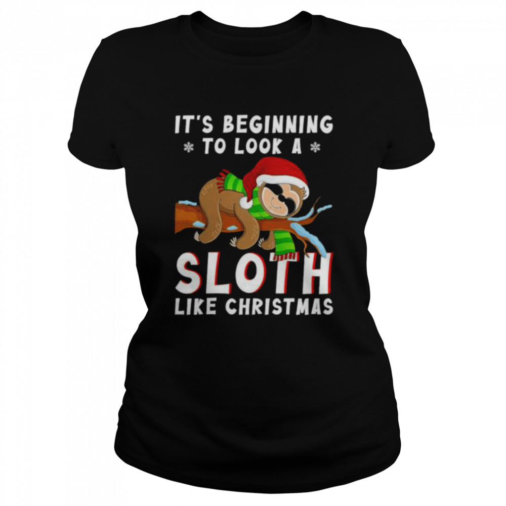 Santa Sloth it’s beginning to look a sloth like Christmas shirt Classic Women's T-shirt