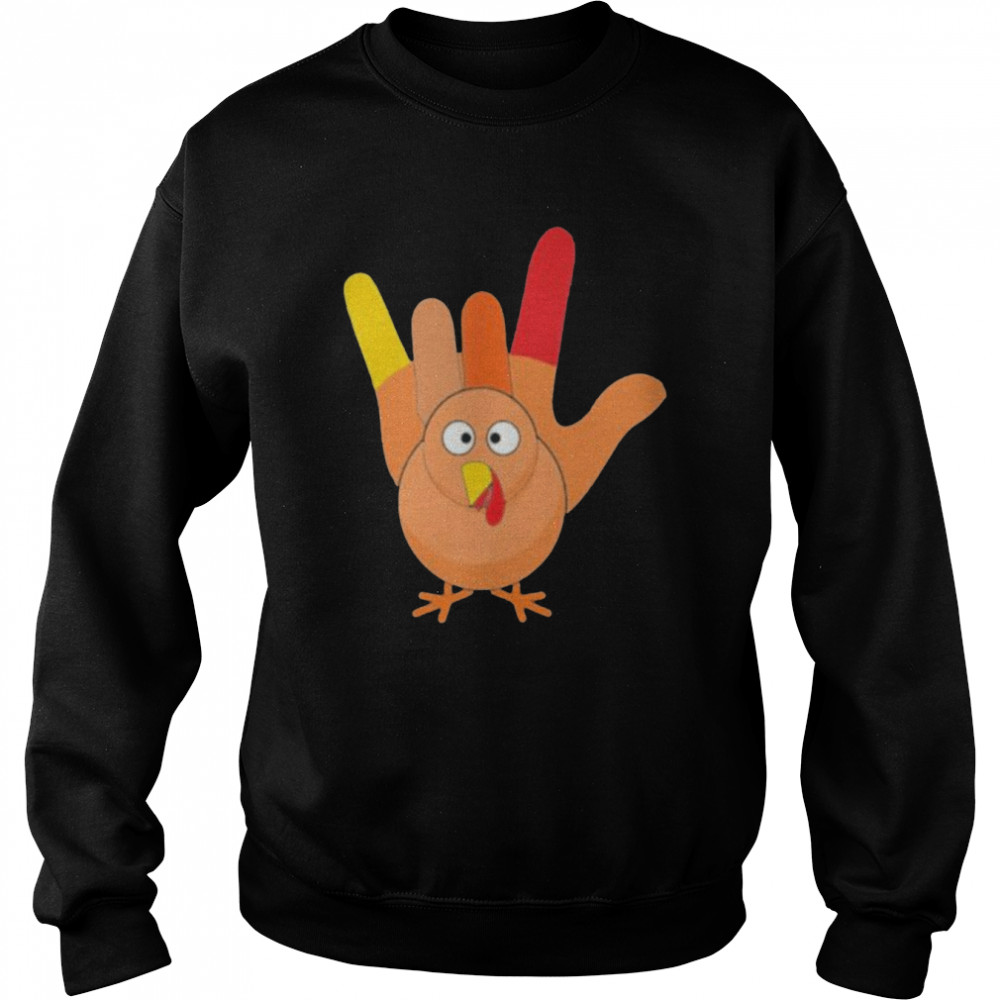 Turkey Hand ASL Sign Language Thanksgiving shirt Unisex Sweatshirt