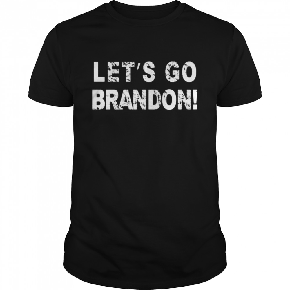 Best Let’s Go Brandon Tee 2021 Classic Men's T-shirt