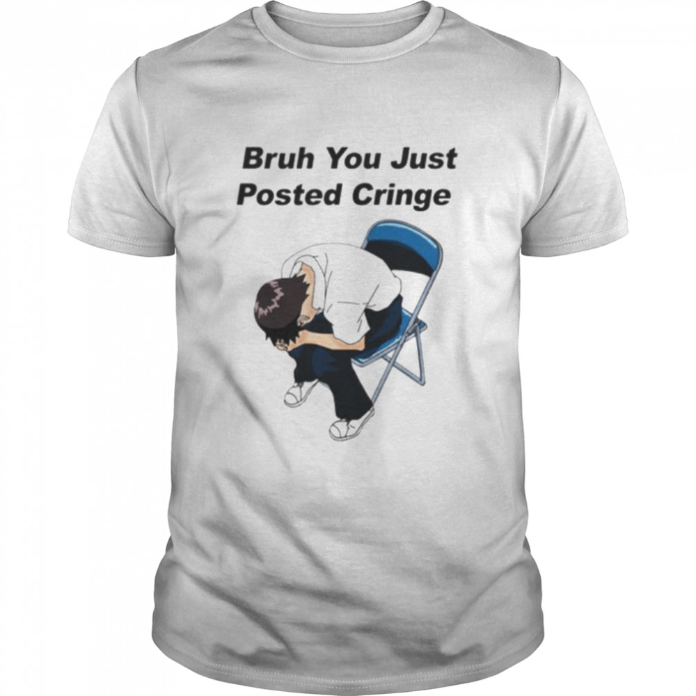 bruh you just posted cringe shirt Classic Men's T-shirt