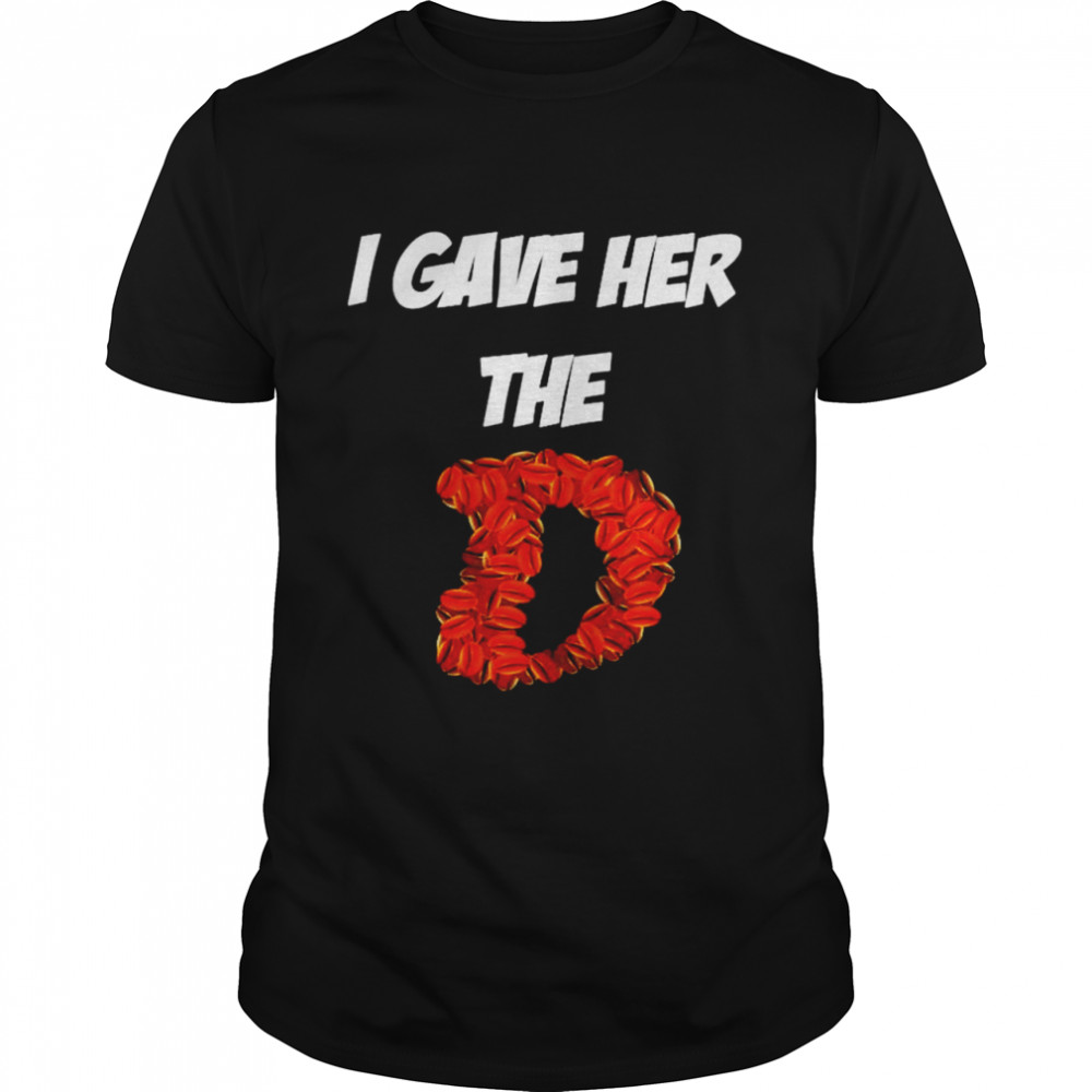 Cafe I gave her the D shirt Classic Men's T-shirt