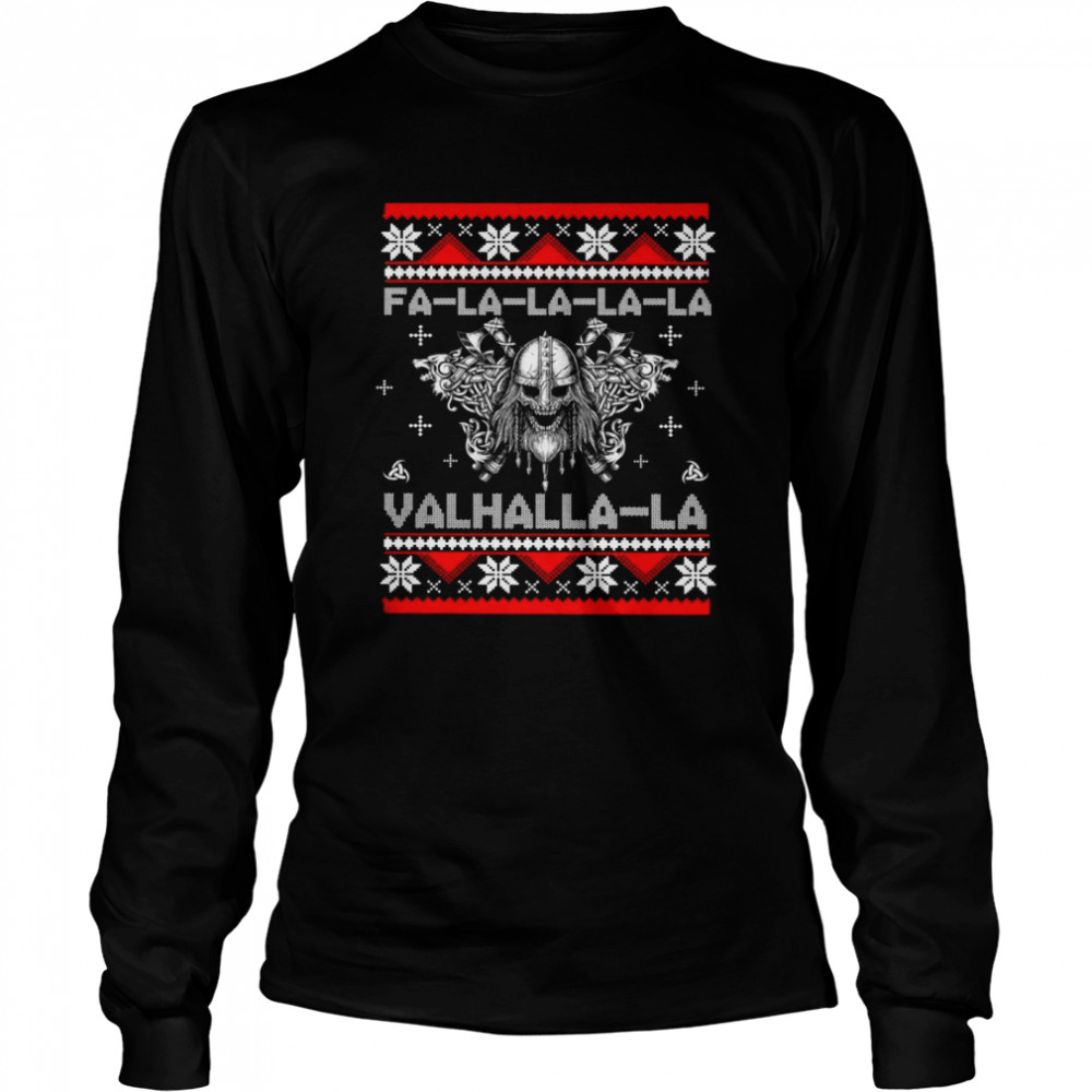 Fa La La La La Valhalla La Long Sleeved T-shirt