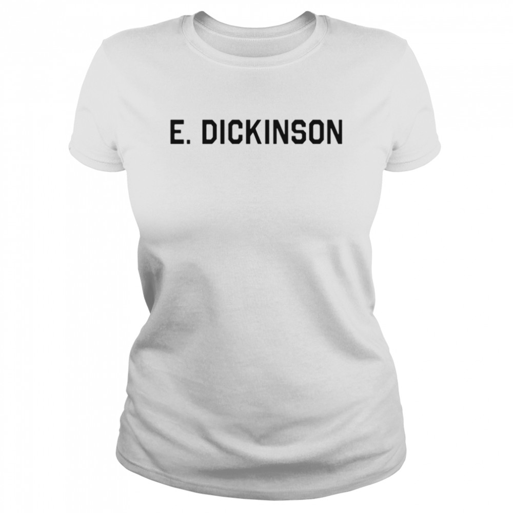 Hailee Steinfeld E Dickinson shirt Classic Women's T-shirt