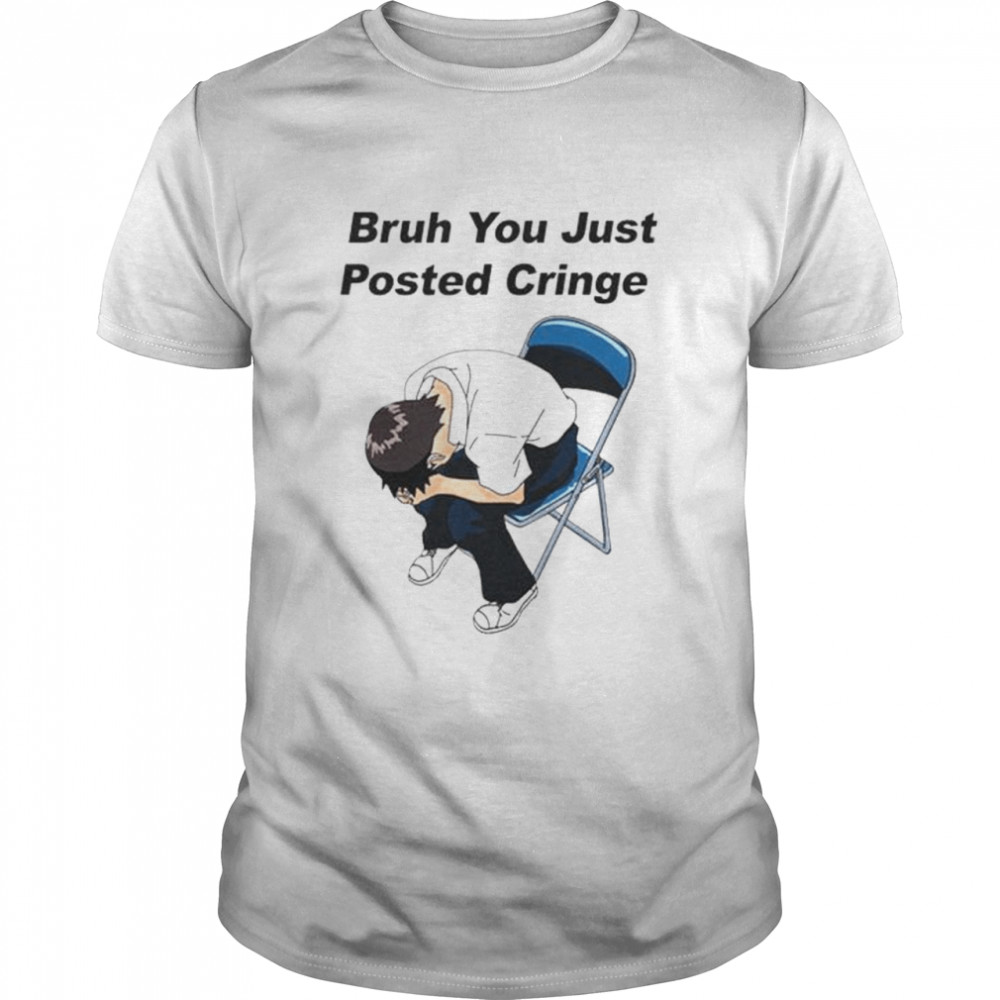 Nice bruh you just posted cringe shirt Classic Men's T-shirt