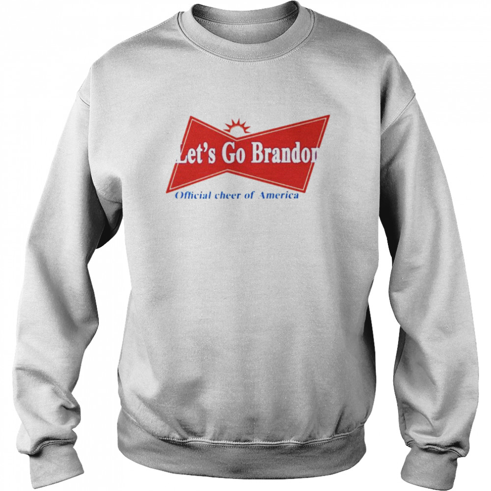 Top let’s go Brandon official cheer of America shirt Unisex Sweatshirt