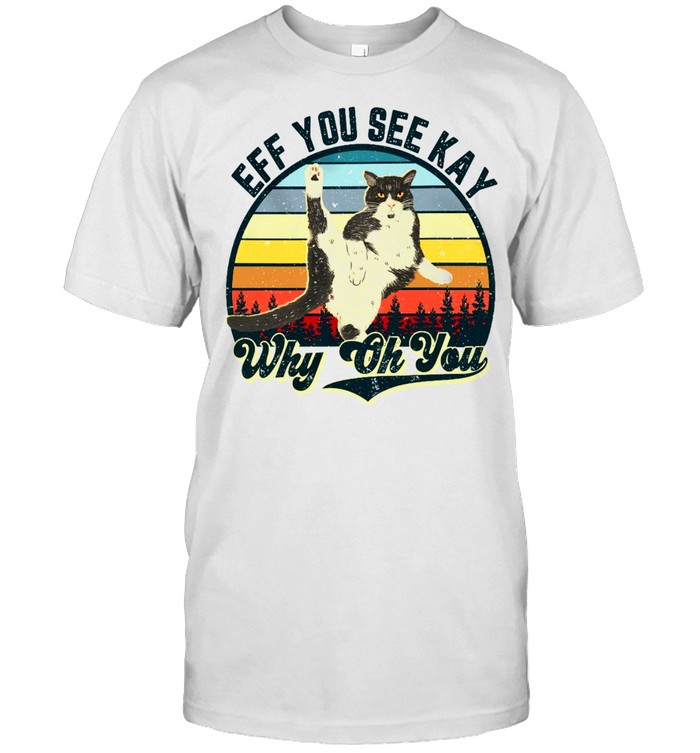 Cat Eff you see kay why oh you shirt Classic Men's T-shirt