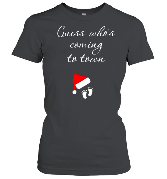 Well educated Huh Astrolabe Guess Whos Coming To Town Christmas Pregnancy shirt - Kingteeshop