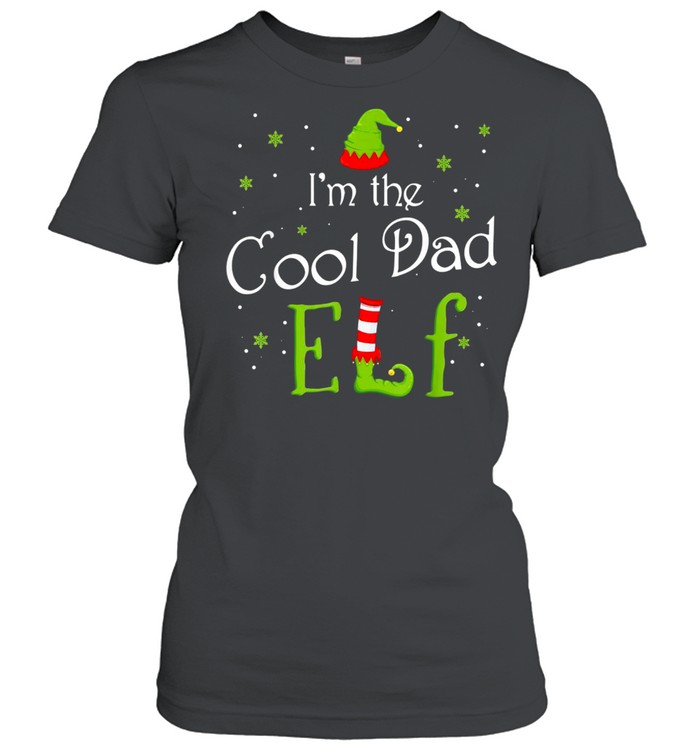 I’m The Cool Dad Elf Xmas Matching Christmas For Family Classic Women's T-shirt