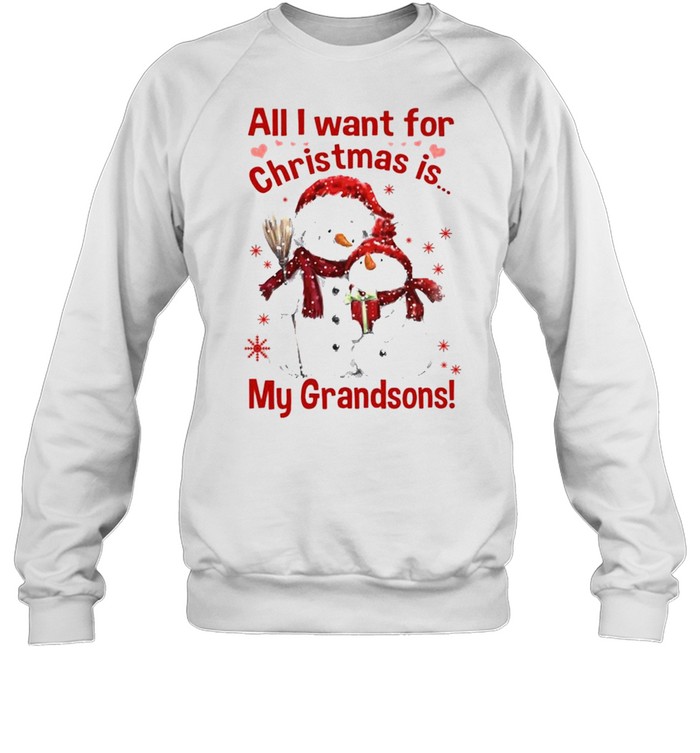 Official Snowman Santa All I want for Christmas is My Grandsons 2021  Unisex Sweatshirt