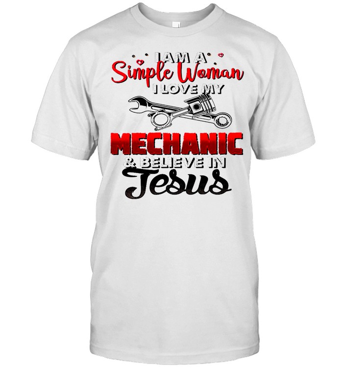 I am a simple woman i love my mechanic and believe in jesus shirt Classic Men's T-shirt