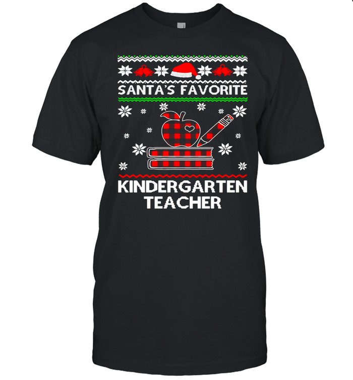 Santa’s Favorite Kindergarten Teacher Ugly Christmas Sweater T-shirt