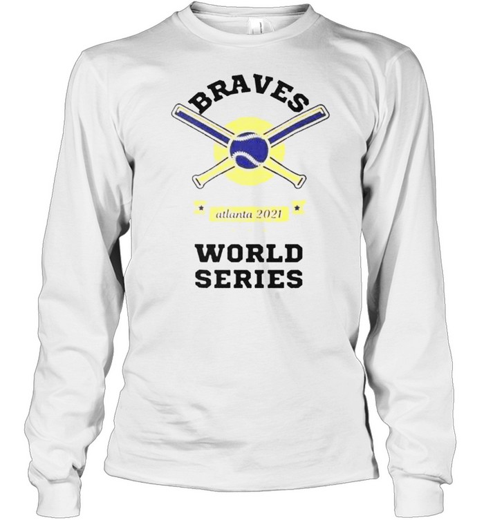 Atlanta Braves 2021 World Series MLB shirt - Kingteeshop