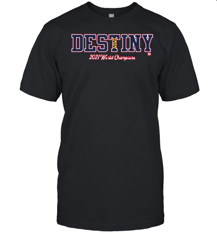 Destiny 2021 World Champions Atlanta Braves shirt Classic Men's T-shirt