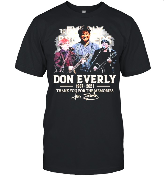 The Everly Brothers Don Everly 1937 2021 thank you for the memories signature shirt Classic Men's T-shirt