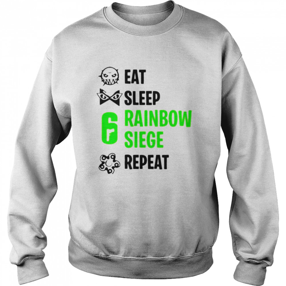 Eat sleep rainbow siege repeat shirt Unisex Sweatshirt