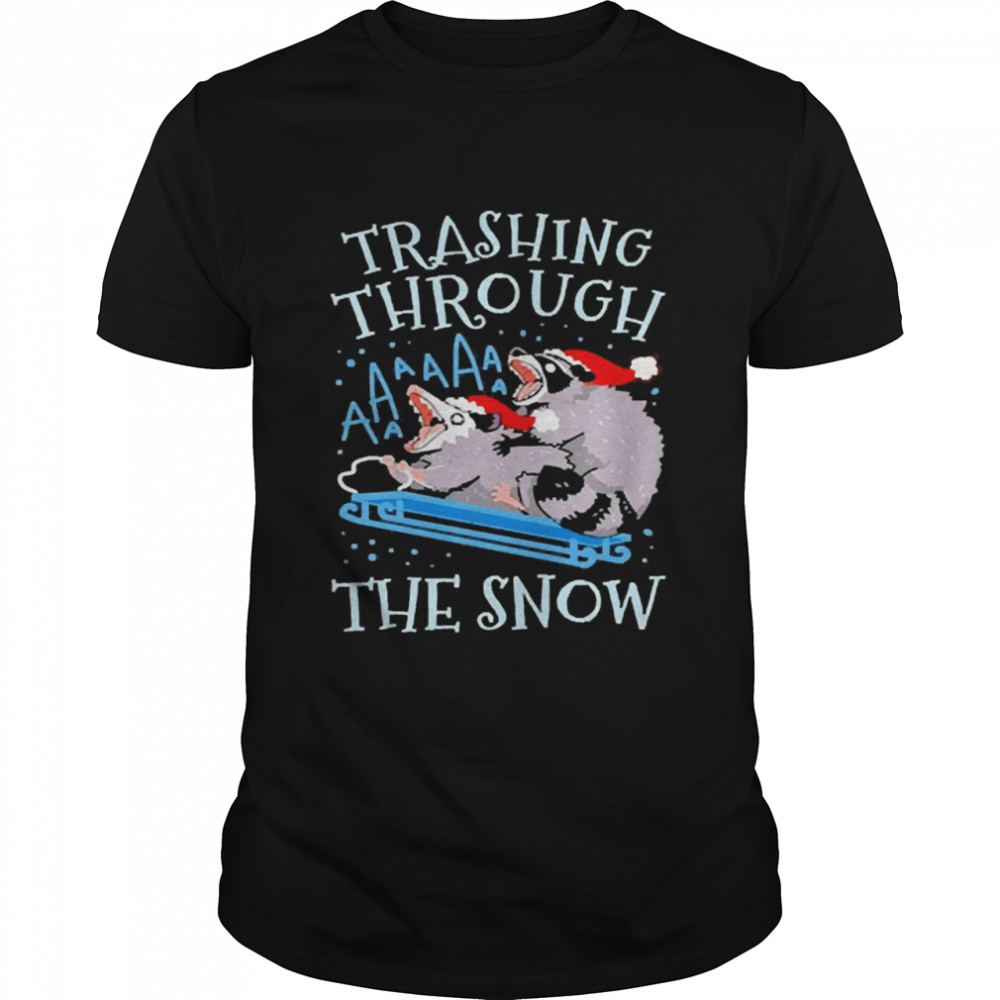 Trashing Through The Snow Sweater T-shirt