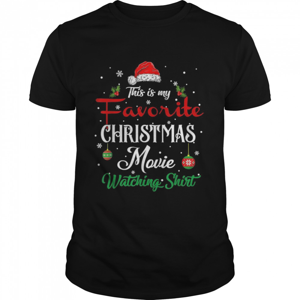 This is My Favorite Christmas Movie Watching  Classic Men's T-shirt