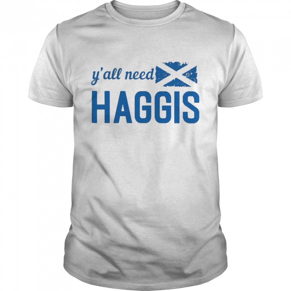 Yall Need Haggis T-shirt Classic Men's T-shirt