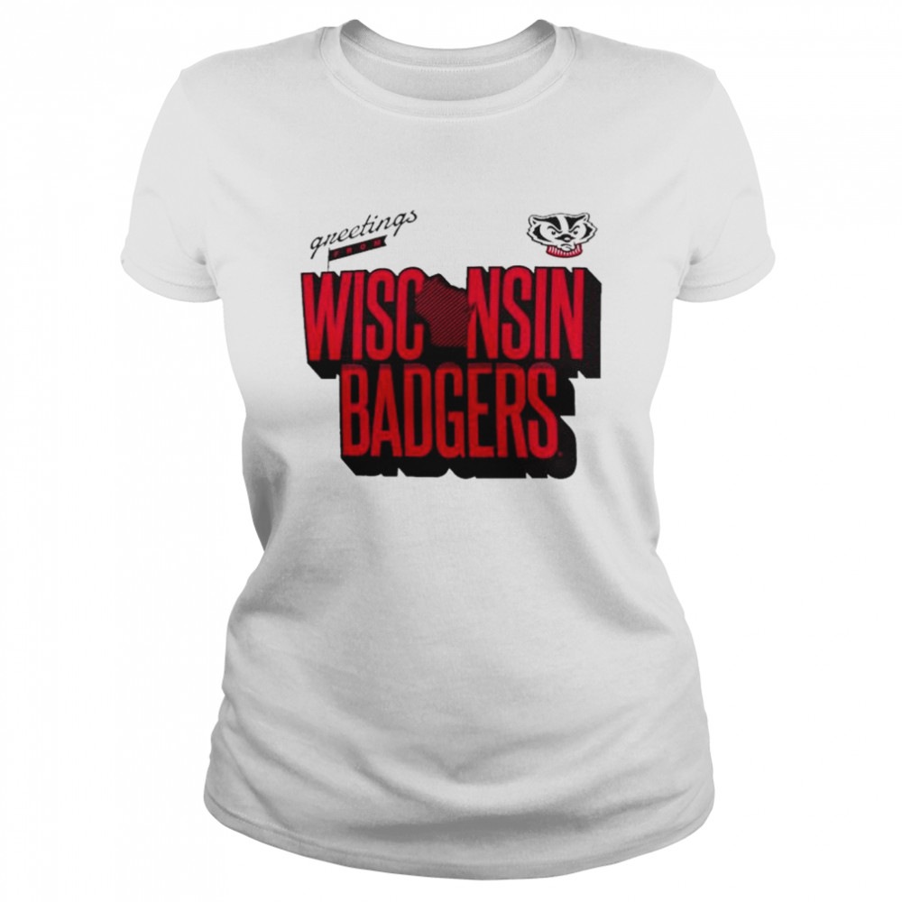 Wisconsin Badgers Hometown greetings from shirt Classic Women's T-shirt