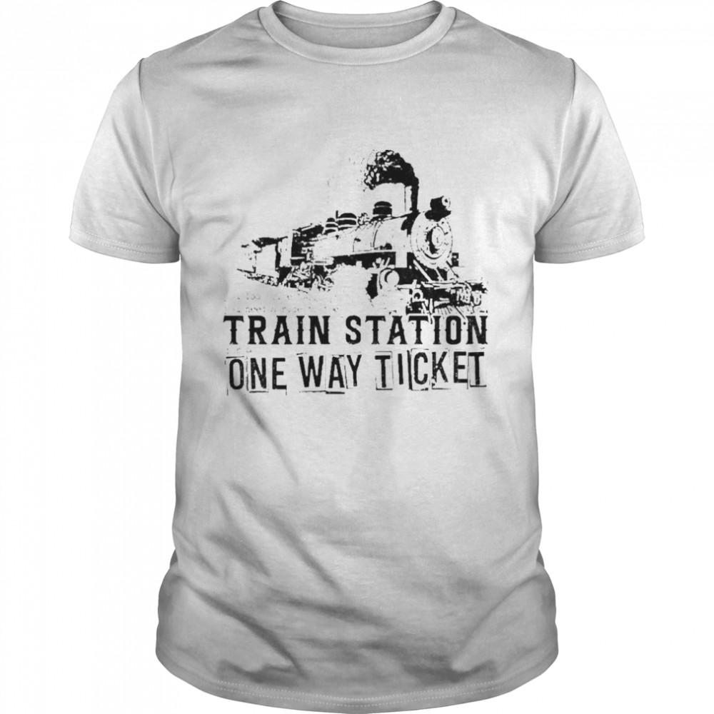 You Look Like You Need a Ride to the Train Station Shirt